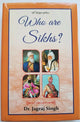 Who are sikhs? hardback sikh kaur khalsa book in english dr. jagraj singh - gift