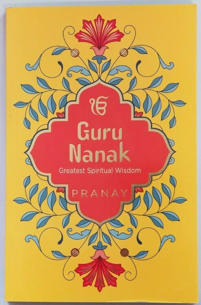 Guru Nanak Greatest Spiritual Wisdom English Book Sikh Teachings Pranay Khalsa B44