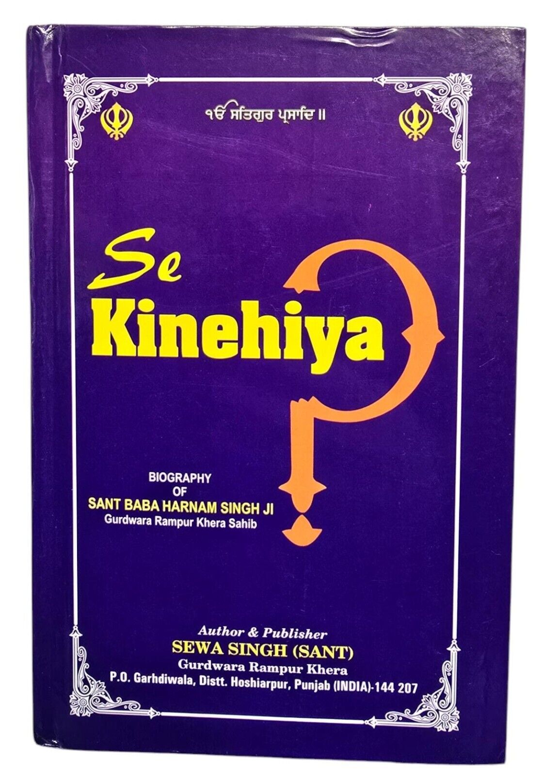 Se Kinehiya? Biography of Sant Baba Harnam Singh Ji Khera Sikh English Book Set